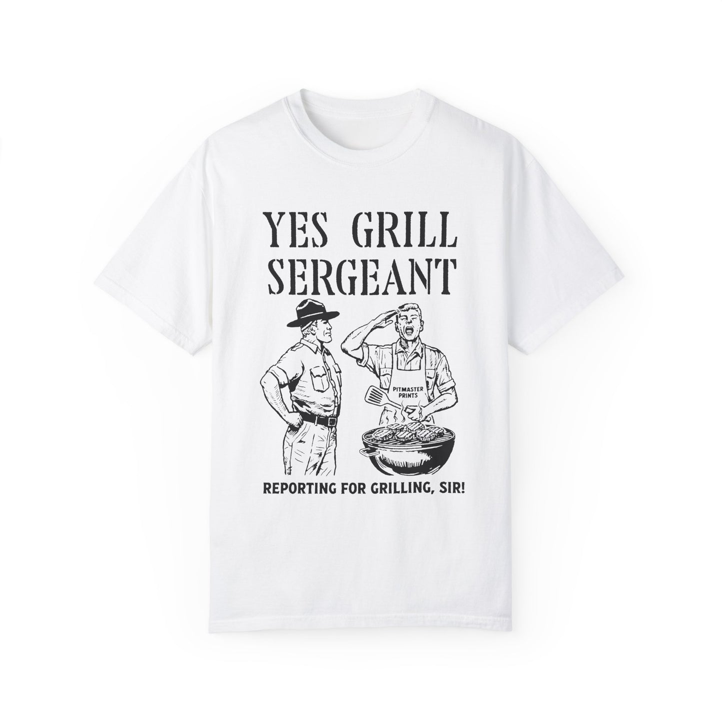 Yes Grill Sergeant T-shirt