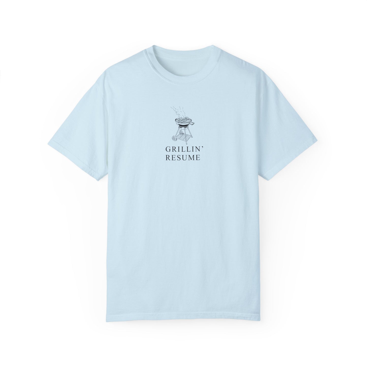 Grillin’ Resume T-Shirt