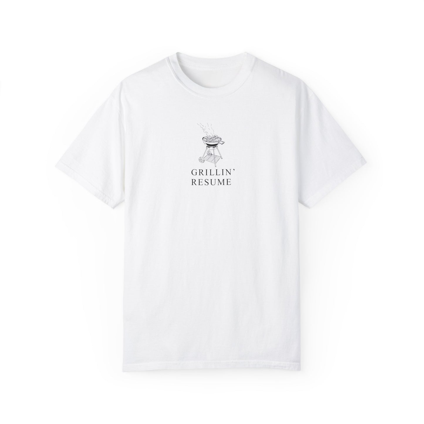 Grillin’ Resume T-Shirt