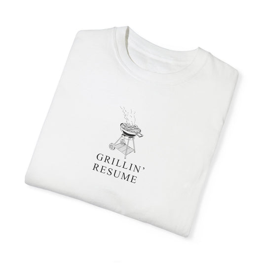 Grillin’ Resume T-Shirt